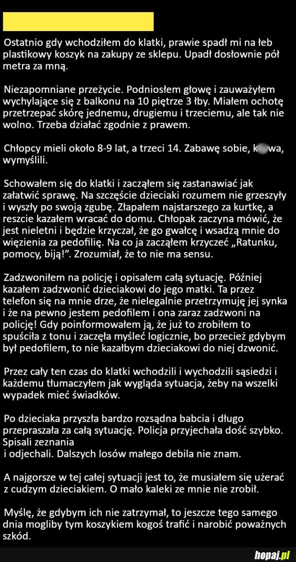 Te dzieciaki mogły doprowadzić do nieszczęścia