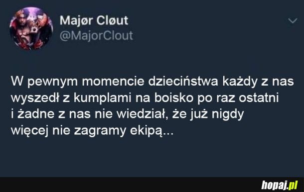 Każdy z nas to przeżył