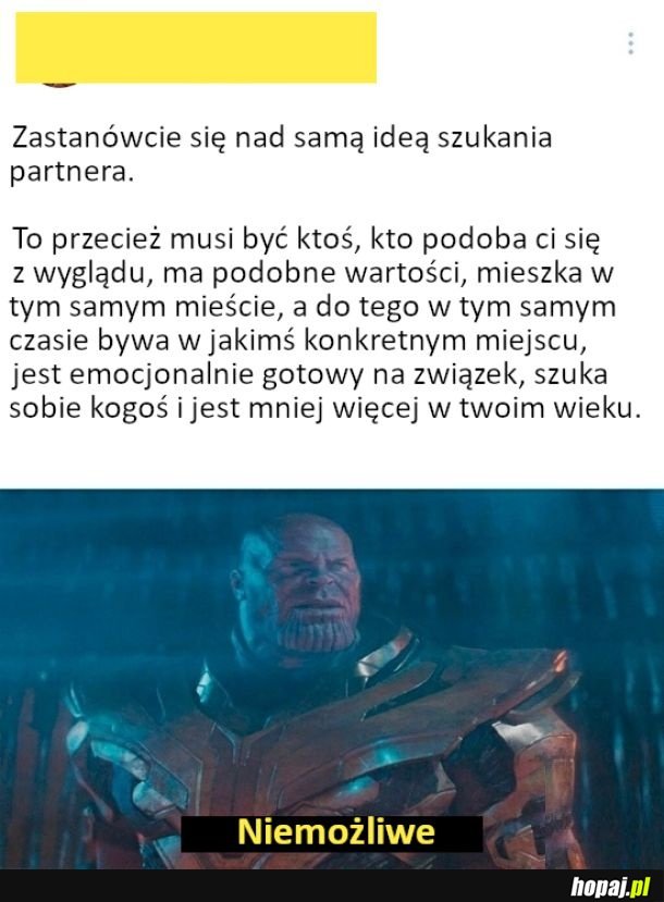 Weź tu kogoś znajdź