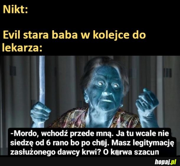 Evil stara baba w kolejce do lekarza