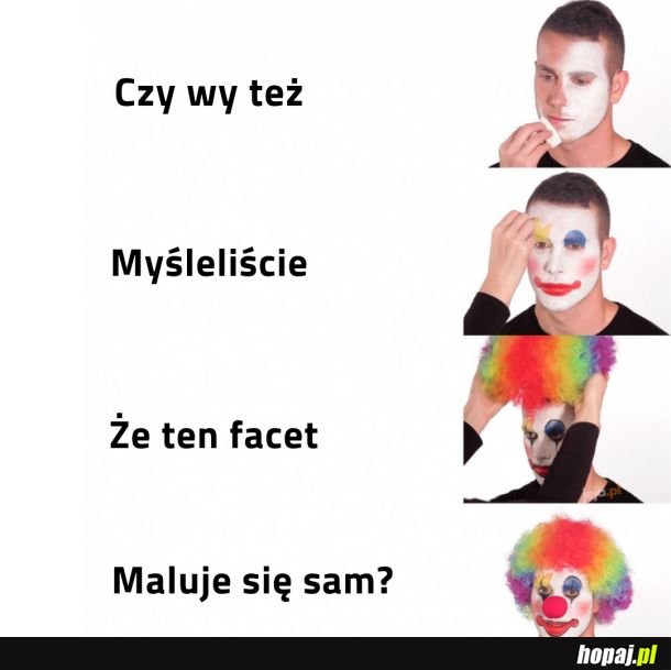 Tak było, nie zmyślam