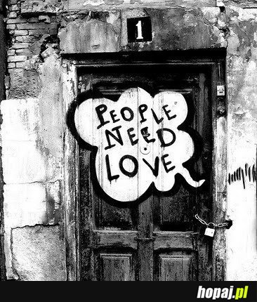 People need Love!