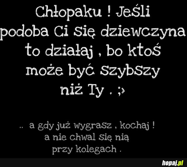 Chłopaku, działaj!