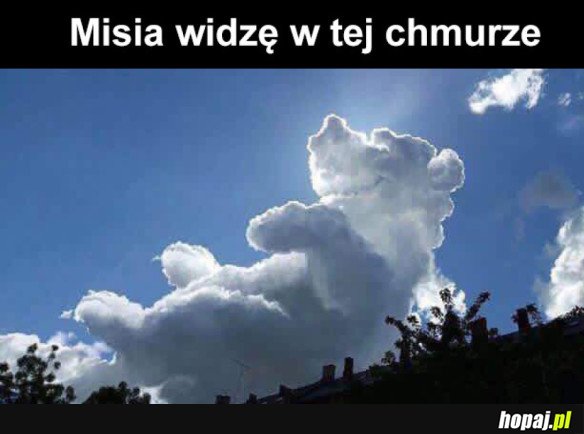 Boziu widzę...