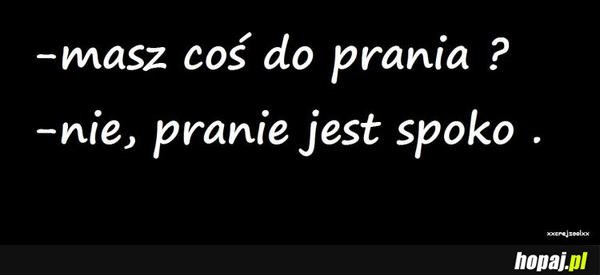 Masz coś do prania?