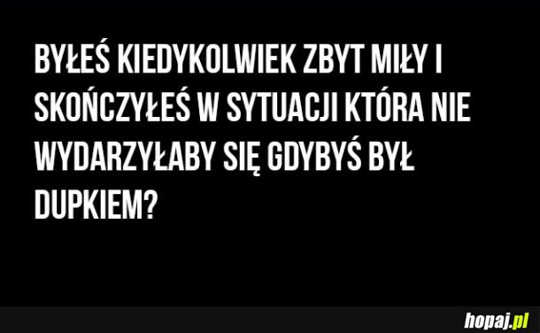 Byłeś?