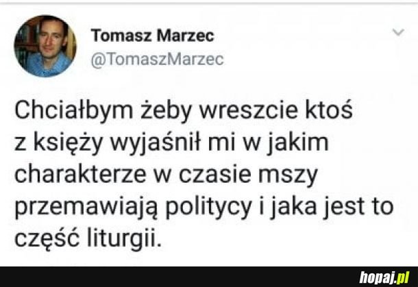 Chciałby żeby ktoś wreszcie