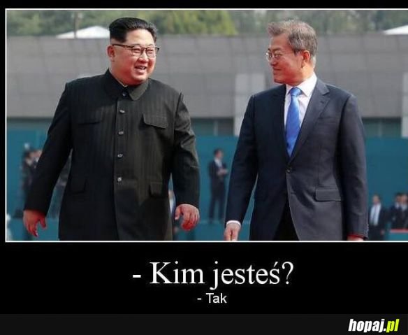 Kim jesteś?