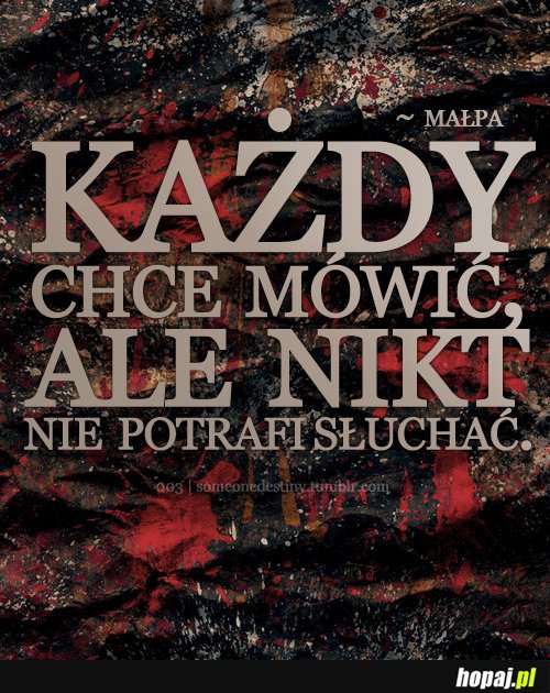 Każdy chce mówić