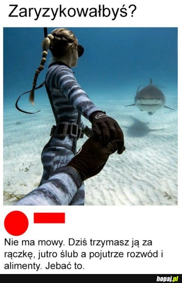 Lepiej nie próbuj!