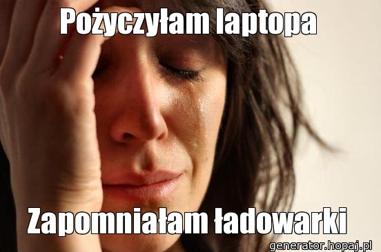 Pożyczyłam laptopa