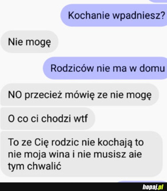 RODZICÓW NIE MA !