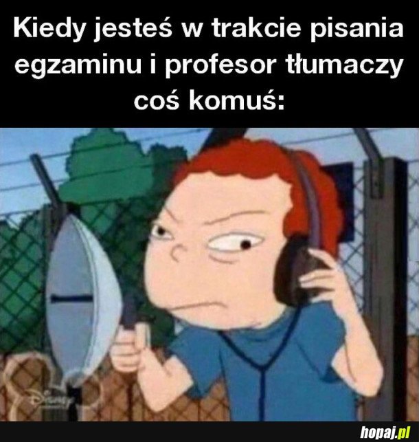 KIEDY JESTEŚ W TRAKCIE PISANIA EGZAMINU