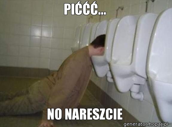 PIĆĆĆ...