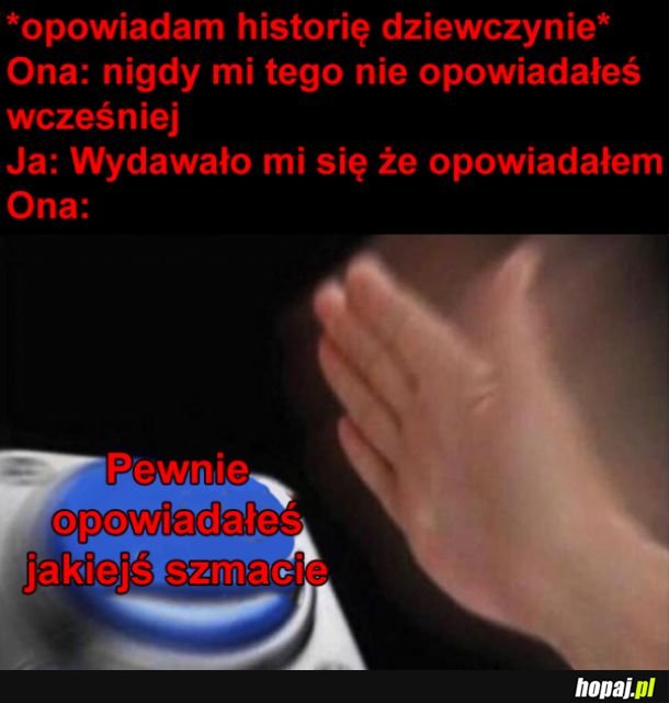 Nie opowiadałeś mi 