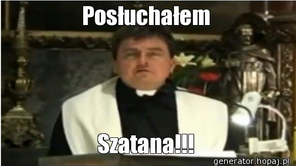 Posłuchałem