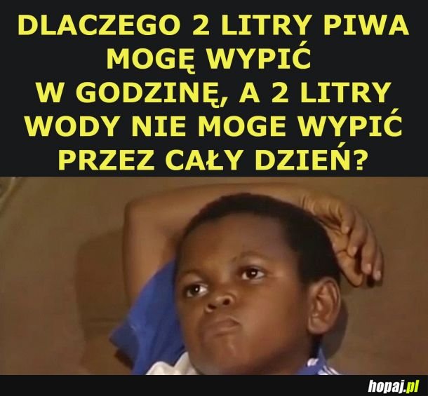 No właśnie, dlaczego?