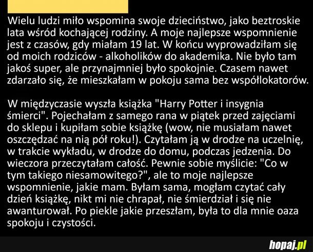 Najlepsze wspomnienie jakie mam