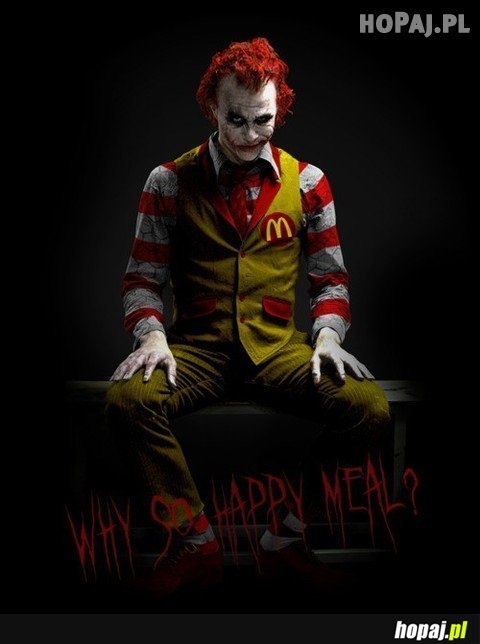 Why so happy meal?