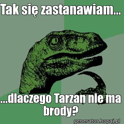 Tak się zastanawiam...