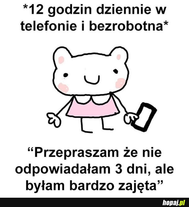 Nie miałam czasu