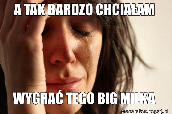 A TAK BARDZO CHCIAŁAM