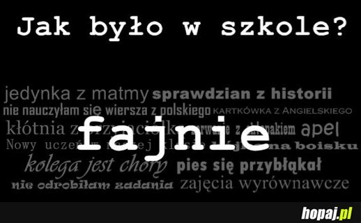 Jak było w szkole?