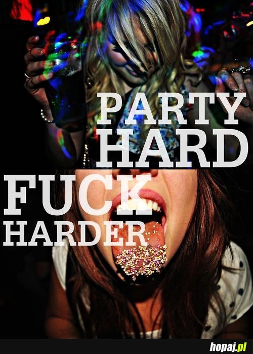 Party Hard!