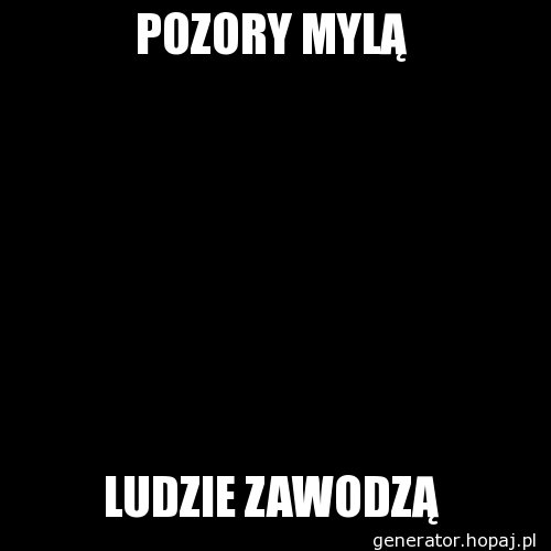 POZORY MYLĄ