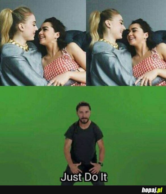 Just do it