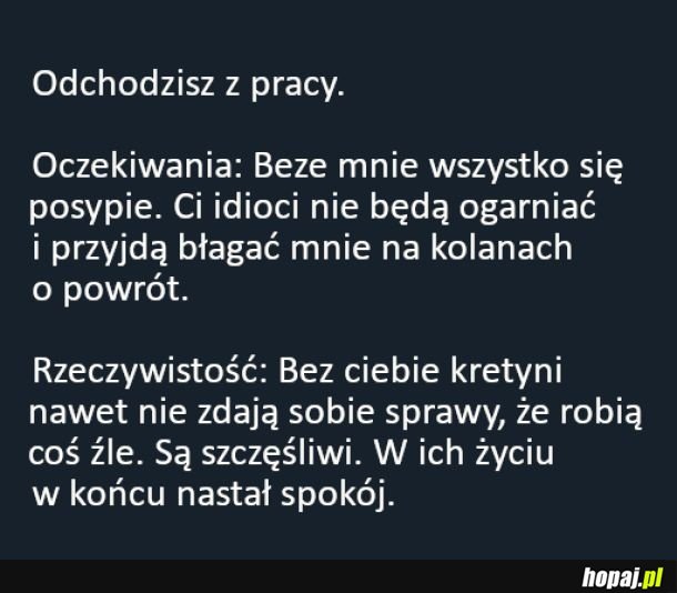 Kiedy odchodzisz z pracy