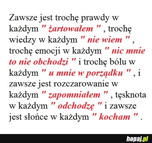 Zawsze jest trochę prawdy...