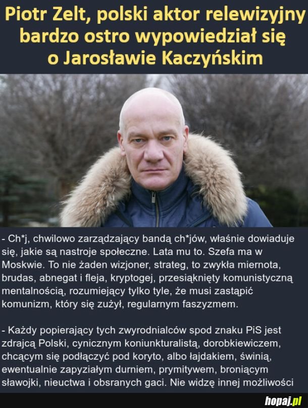 Piotr Zelt o Kaczyńskim