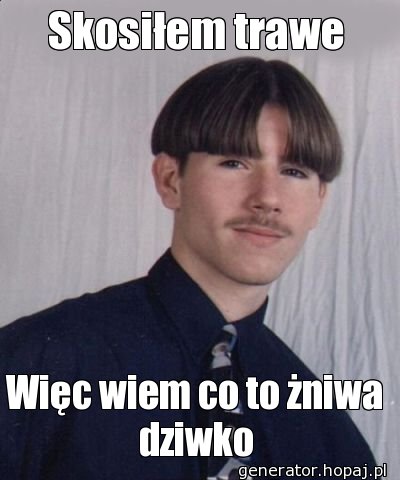 Skosiłem trawe