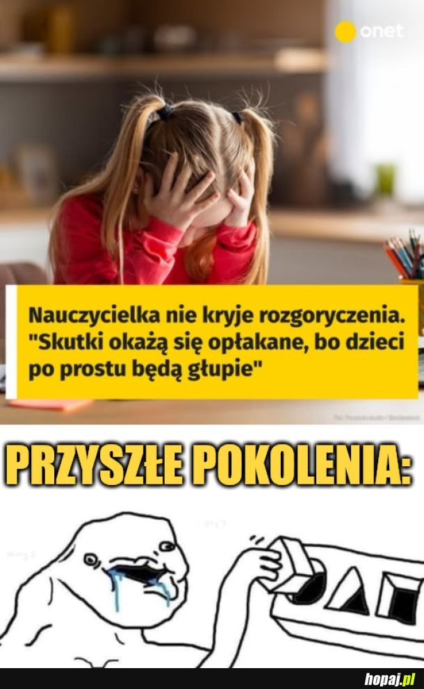 Głupie. 