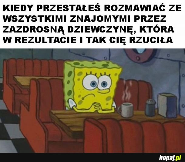 No i został sam