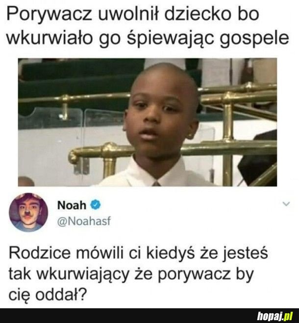 Wyjątkowo wkurzające dziecko