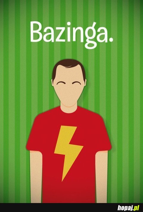 Bazinga!