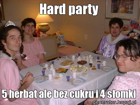 Hard party