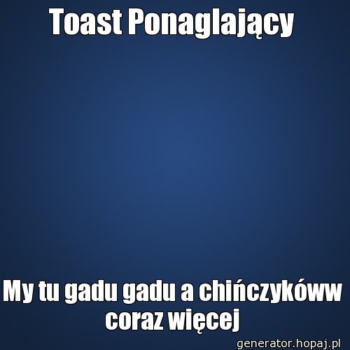 Toast Ponaglający