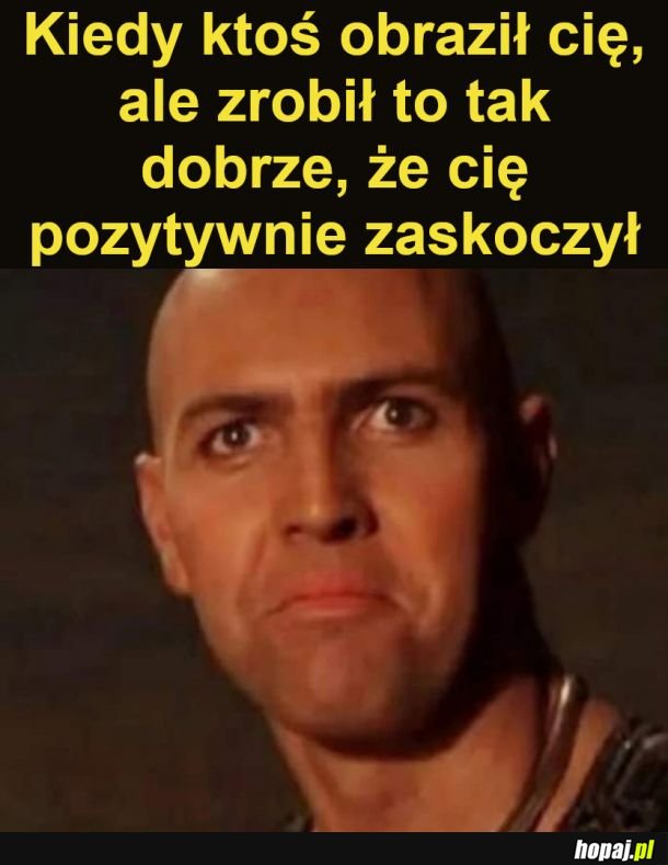 Noo, jestem pod wrażeniem