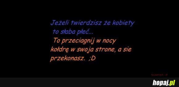 Jeżeli uważasz, że kobiety to słaba płeć...