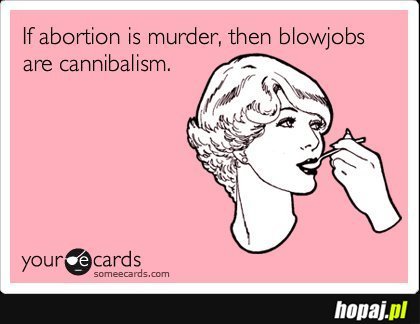 Jeśli aborcja jest morderstwem...