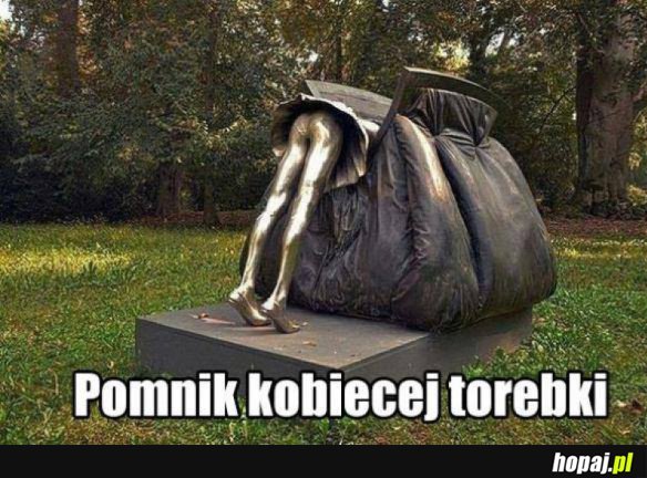 POMNIK KOBIECEJ TOREBKI