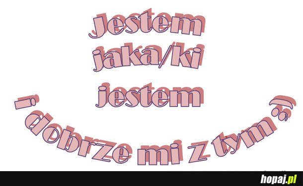 Jestem jaka jestem