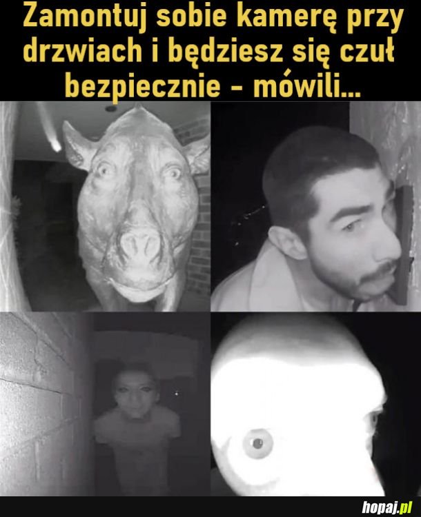 Zamontuj kamerę - mówili...