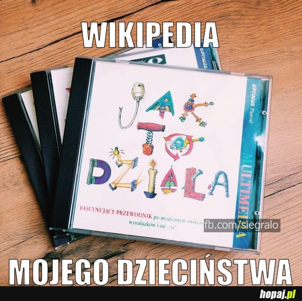 Wikipedia mojego dzieciństwa