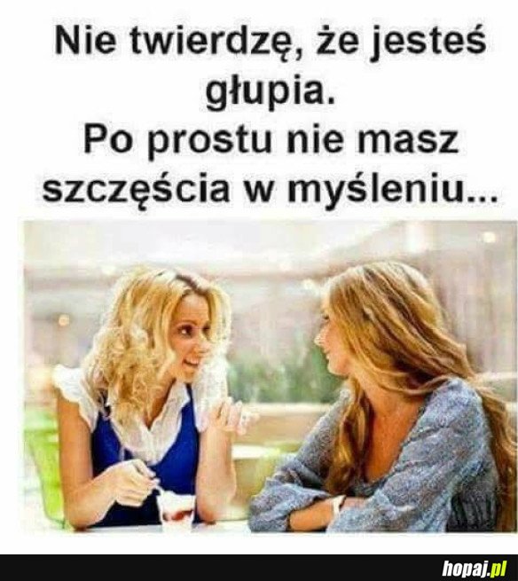 NIE MASZ SZCZĘŚCIA