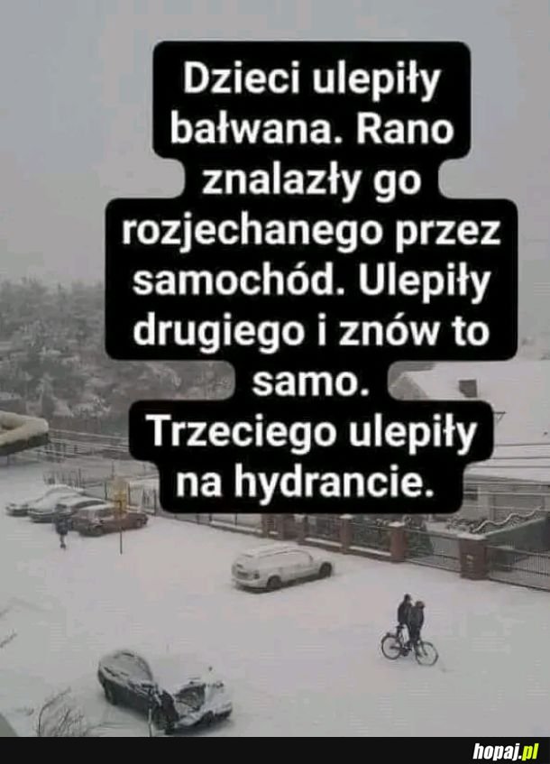 Bałwany tak mają.