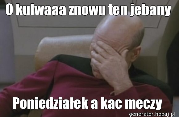 O kulwaaa znowu ten jebany